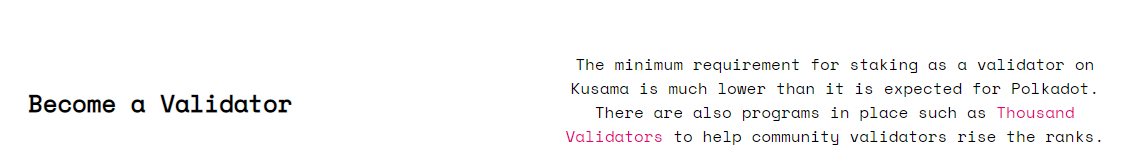 Kusama (KSM) users can became a validator. Source: Kusama.network.