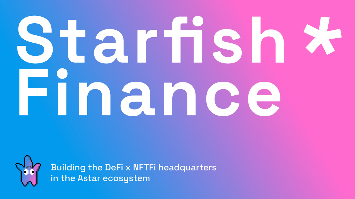 Starfish Finance acredita que os setores de DeFi e NFTs estão prestes a se fundir