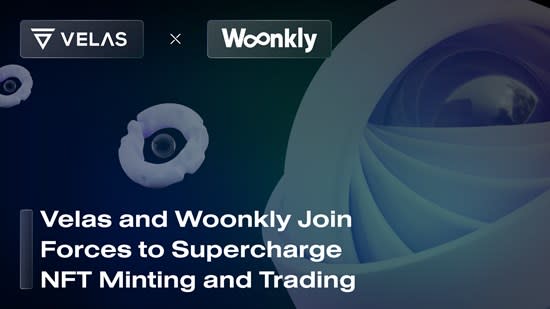Velas And Woonkly Partner To Supercharge NFT Minting And Trading