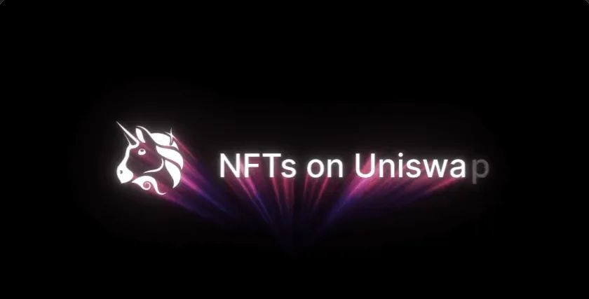 Uniswap Confirmado o lançamento do NFT Marketplace Aggregator